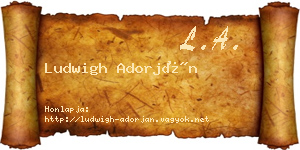 Ludwigh Adorján névjegykártya
